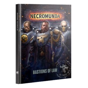 Necromunda: Bastions of Law